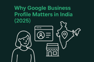 Why Google Business Profile Matters in India (2025) - Inprofile